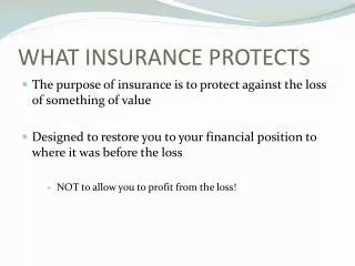 WHAT INSURANCE PROTECTS
