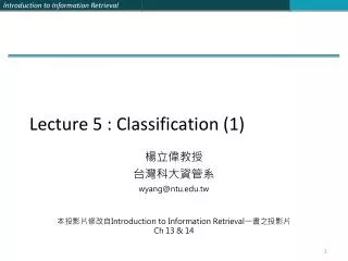Lecture 5 : Classification (1)