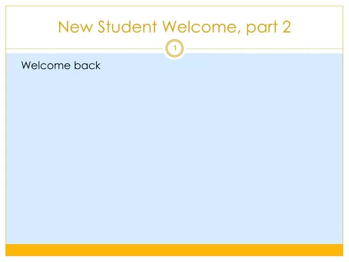 new student welcome part 2