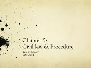 Chapter 5: Civil law &amp; Procedure