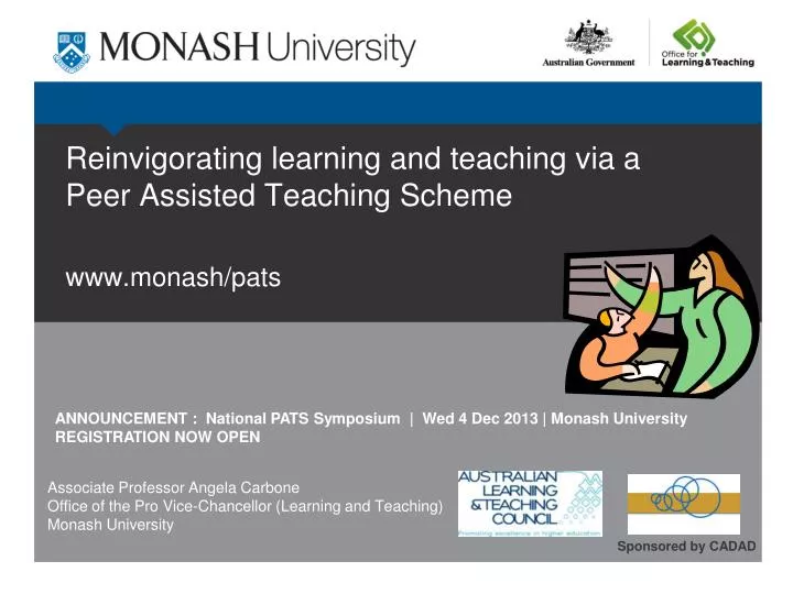 reinvigorating learning and teaching via a peer assisted teaching scheme www monash pats