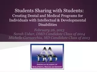 Students Sharing with Students: Creating Dental and Medical Programs for Individuals with Intellectual &amp; Developmen