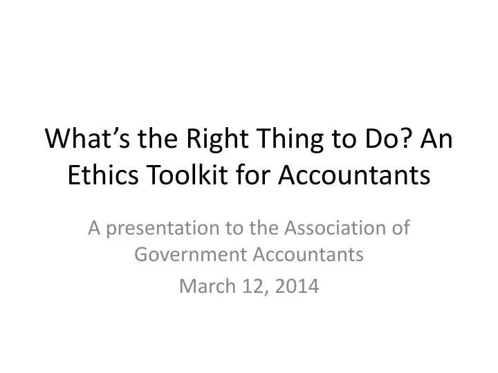 what s the right thing to do an ethics toolkit for accountants