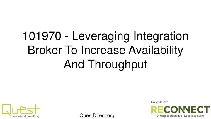 101970 leveraging integration broker to increase availability and throughput