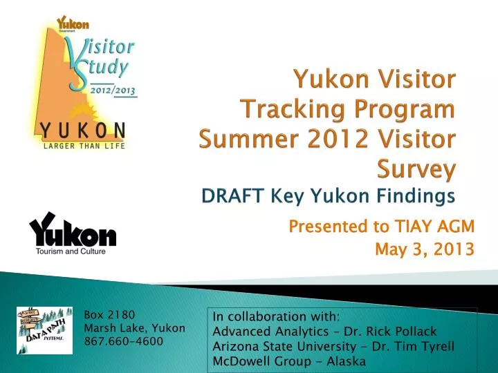 yukon visitor tracking program summer 2012 visitor survey draft key yukon findings