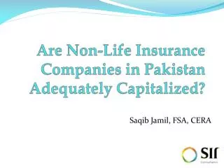 Are Non-Life Insurance Companies in Pakistan Adequately Capitalized?