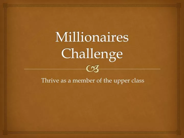 millionaires challenge