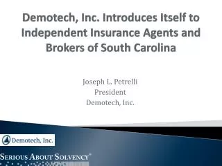 Demotech, Inc. Introduces Itself to Independent Insurance Agents and Brokers of South Carolina