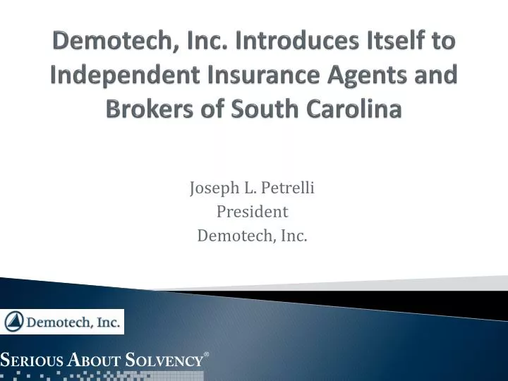 demotech inc introduces itself to independent insurance agents and brokers of south carolina