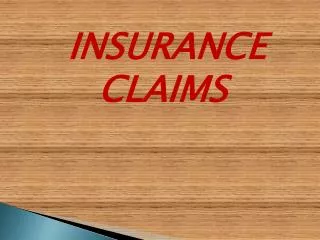 INSURANCE CLAIMS