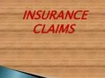 INSURANCE CLAIMS - slide 1