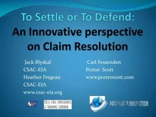 To Settle or To Defend: An Innovative perspective on Claim Resolution