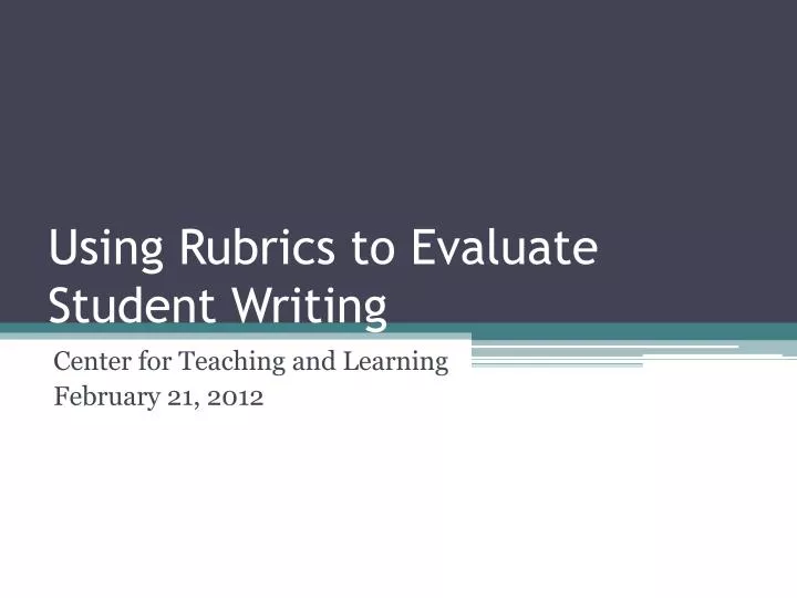 using rubrics to evaluate student writing