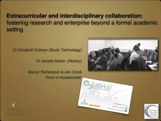 Extracurricular and interdisciplinary collaboration: fostering research and enterprise beyond a formal academic setting