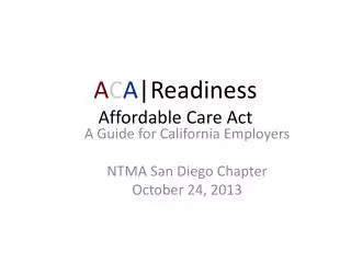 A C A |Readiness Affordable Care Act