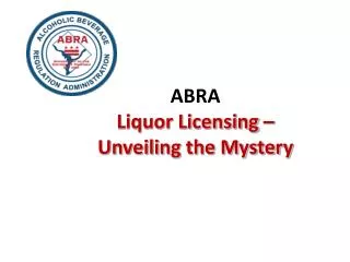 ABRA Liquor Licensing – Unveiling the Mystery