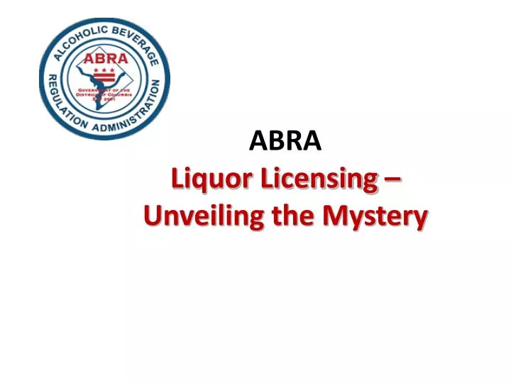 abra liquor licensing unveiling the mystery