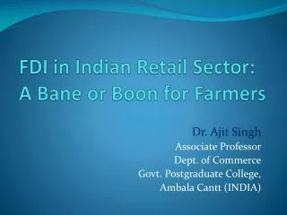 FDI in Indian Retail Sector: A Bane or Boon for Farmers