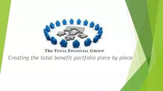 Creating the total benefit portfolio piece by piece