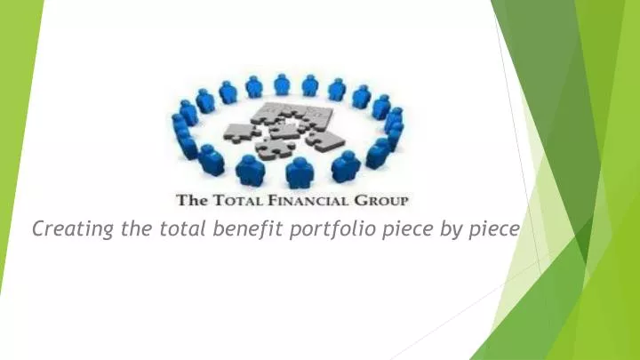 creating the total benefit portfolio piece by piece