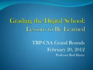 Grading the Digital School: Lessons to Be Learned