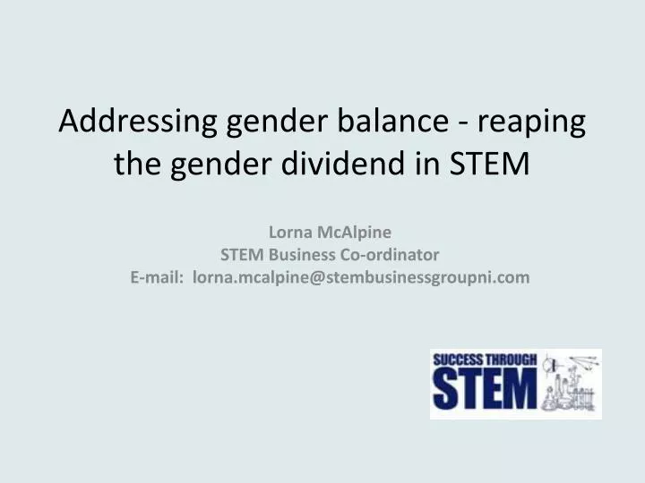 addressing gender balance reaping the gender dividend in stem
