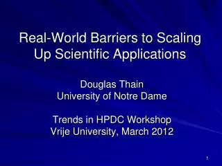 Real-World Barriers to Scaling Up Scientific Applications