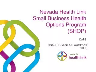 Nevada Health Link Small Business Health Options Program (SHOP)