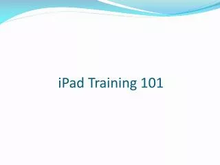 iPad Training 101
