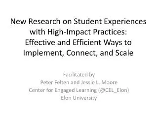 New Research on Student Experiences with High-Impact Practices: Effective and Efficient Ways to Implement, Connect, and