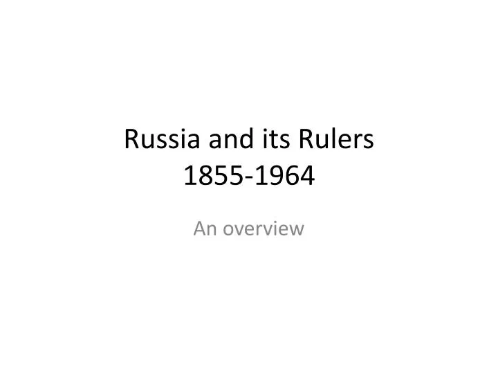 russia and its rulers 1855 1964