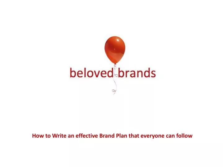 how to write an effective brand plan that everyone can follow