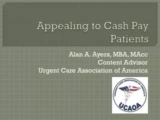 Appealing to Cash Pay Patients