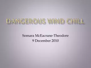 Dangerous Wind Chill