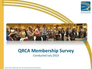QRCA Membership Survey Conducted July 2013
