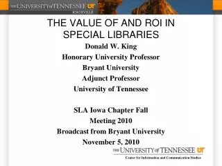 THE VALUE OF AND ROI IN SPECIAL LIBRARIES