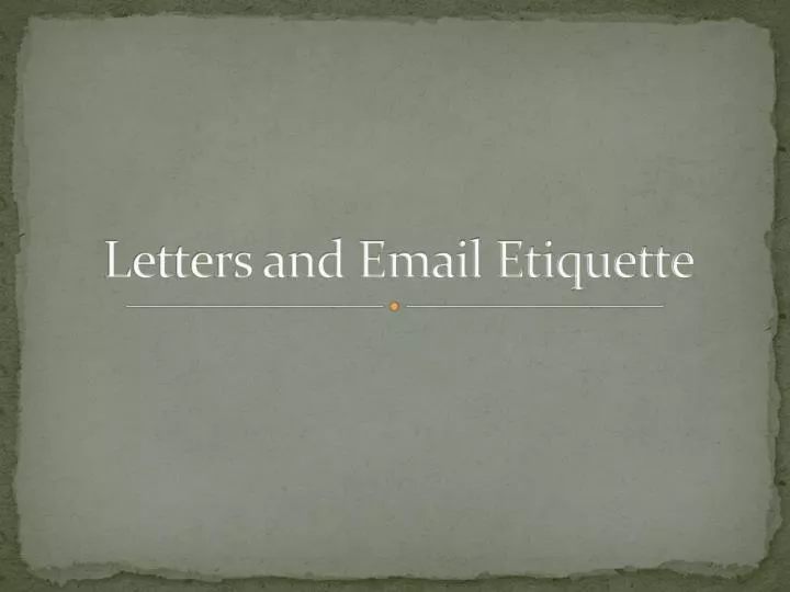 letters and email etiquette