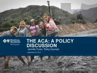 The ACA: A Policy Discussion