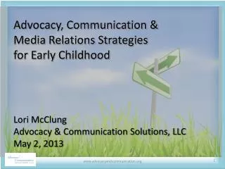 Advocacy, Communication &amp; Media Relations Strategies for Early Childhood