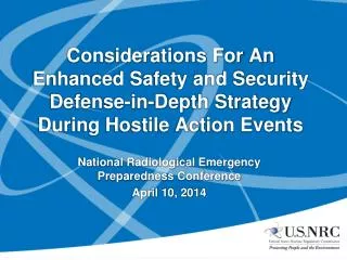 Considerations For An Enhanced Safety and Security Defense-in-Depth Strategy During Hostile Action Events