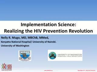 Implementation Science: Realizing the HIV Prevention Revolution