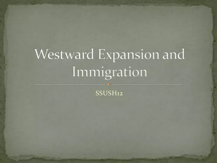 westward expansion and immigration