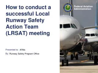 How to conduct a successful Local Runway Safety Action Team (LRSAT) meeting