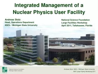 Integrated Management of a Nuclear Physics User Facility