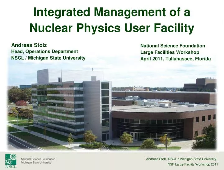 integrated management of a nuclear physics user facility