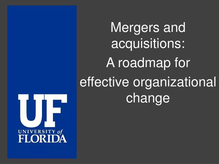 mergers and acquisitions a roadmap for effective organizational change