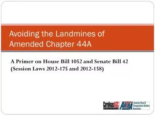 Avoiding the Landmines of Amended Chapter 44A
