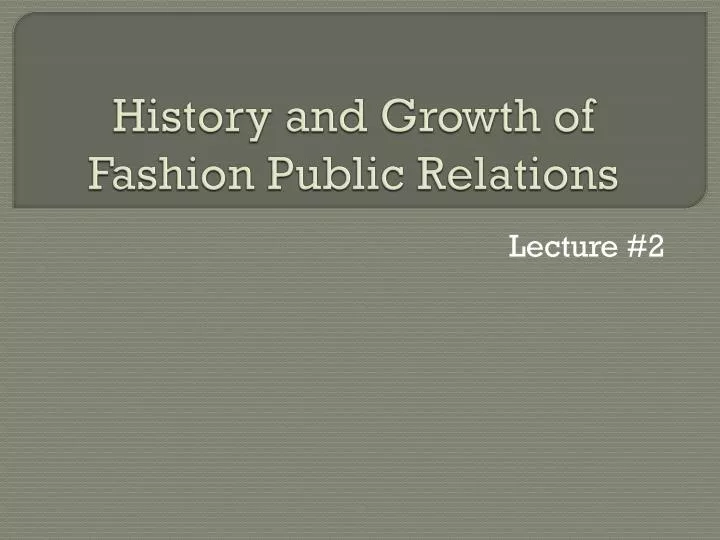 history and growth of fashion public relations