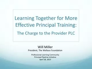 Learning Together for More Effective Principal Training: The Charge to the Provider PLC