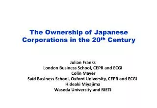 The Ownership of Japanese Corporations in the 20 th Century